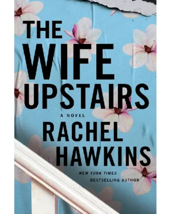 The Wife Upstairs By Rachel Hawkins