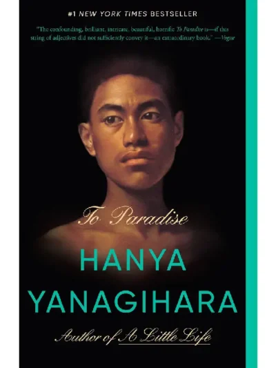 To Paradise By Hanya Yanagihara