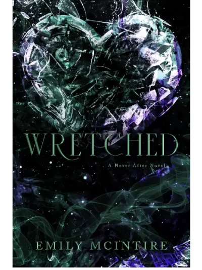 Wretched (Never After #3) by Emily McIntire