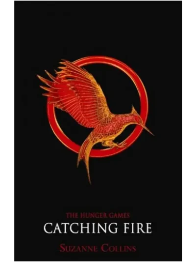 Catching Fire By Suzanne Collins