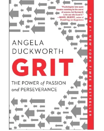 Grit: The Power of Passion and Perseverance By Angela Duckworth