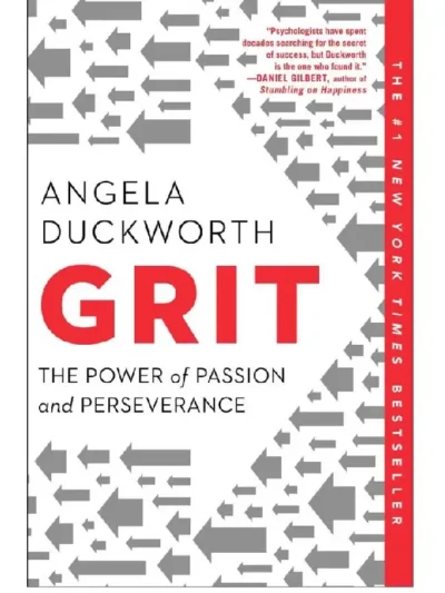 Grit: The Power of Passion and Perseverance By Angela Duckworth