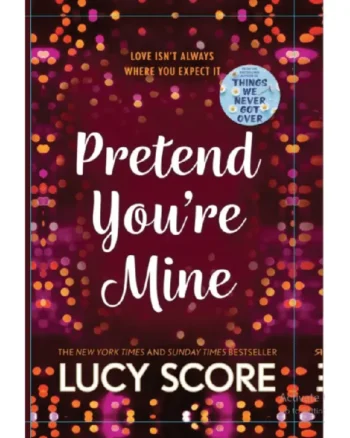 Pretend You're Mine ( Benevolence #1 ) by Lucy Score