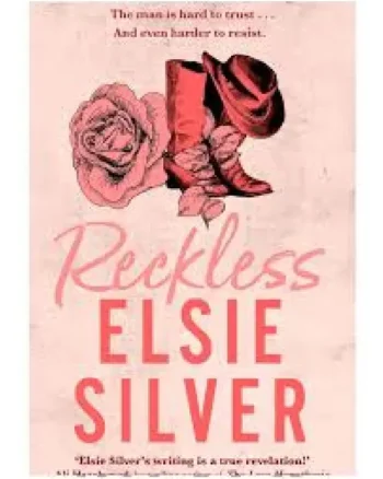 Reckless by Elsie Silver (Chestnut Springs #4)