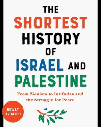 The Shortest History of Israel and Palestine by Michael Scott-Baumann