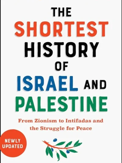 The Shortest History of Israel and Palestine by Michael Scott-Baumann