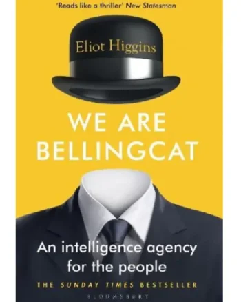 We Are Bellingcat by Eliot Higgins