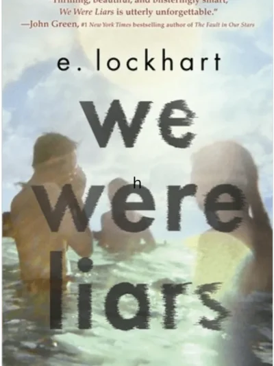 We Were Liars #1 We Were Liars by E. Lockhart.