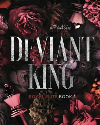 Deviant King (Royal Elite Special Edition) By Rina KentDeviant King (Royal Elite Special Edition) By Rina Kent