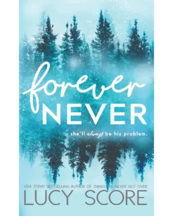 Forever Never by Lucy Score