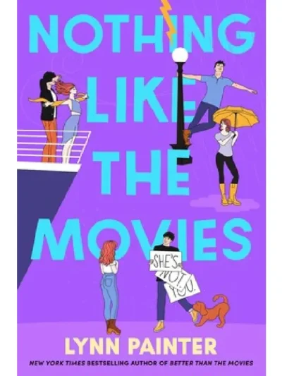 Nothing Like the Movies ( Better than the Movies #2 ) by Lynn Painter