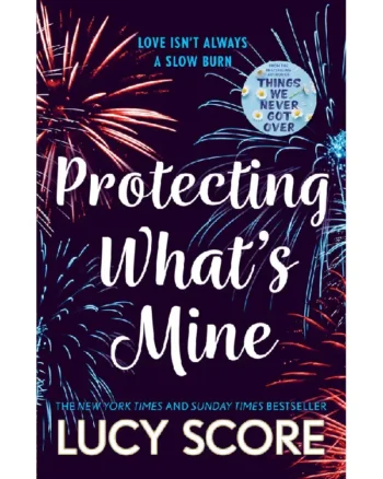 Protecting What's Mine Lucy Score