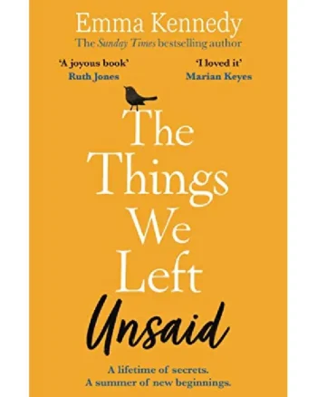 The Things We Left Unsaid by Emma Kennedy