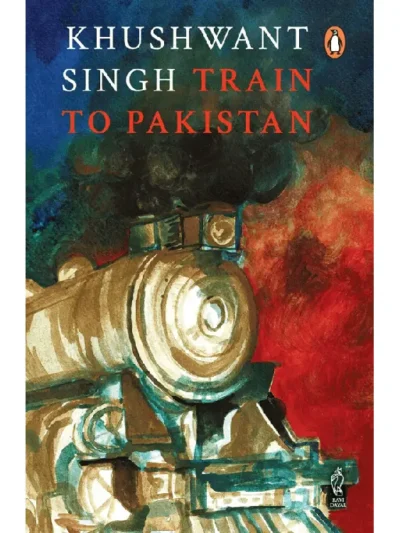 Train to Pakistan by Khushwant Singh