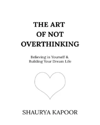 the art of not overthinking book