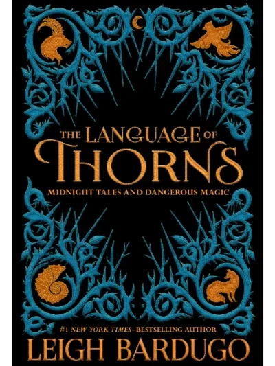 You said: The Language of Thorns: Midnight Tales and Dangerous Magic