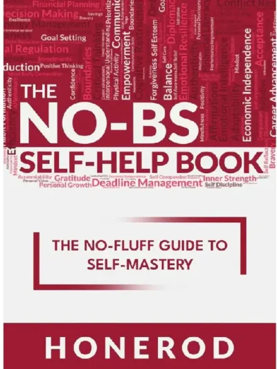 The NO-BS Self-Help Book