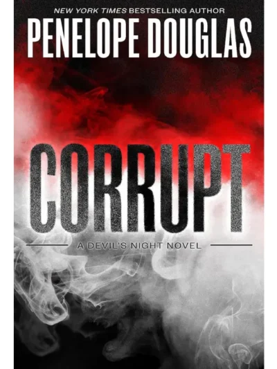 Corrupt by Penelope Douglas