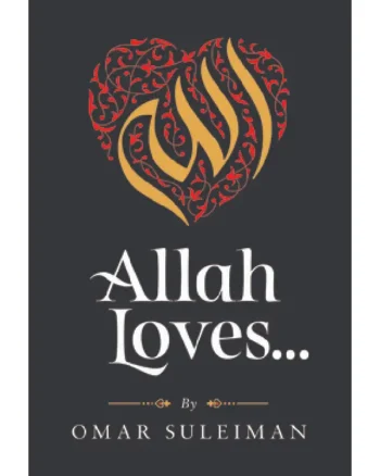 Allah loves Omer Suleiman