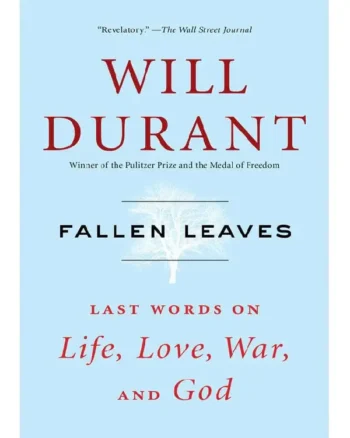 Fallen Leaves_ Last Words on Life, Love, War, and God