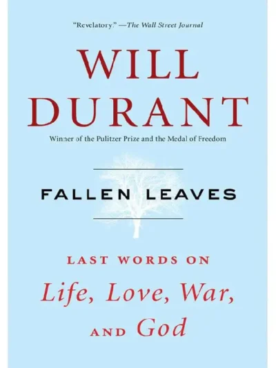 Fallen Leaves_ Last Words on Life, Love, War, and God