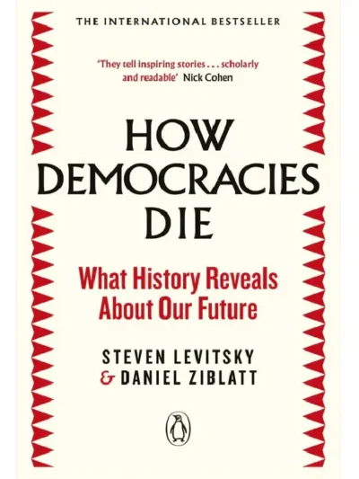 How Democracies Die