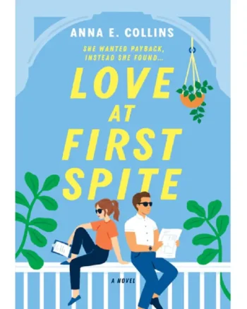 Love at First Spite Anna E. Collins