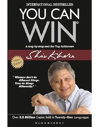 You Can Win by Shiv Khera_ A Powerful Guide to Personal and Professional Success