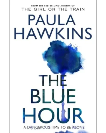 The Blue Hour Paula Hawkins