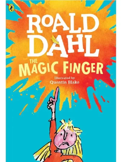 The Magic Finger By Roald Dahl