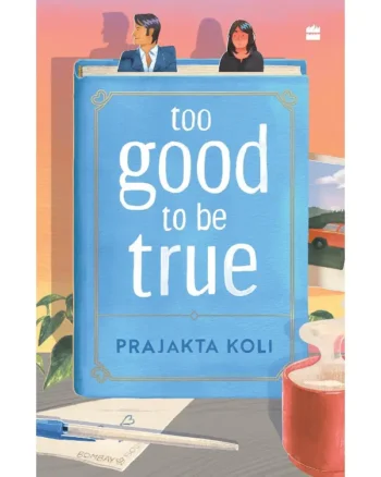 too good to be true book prajakta koli