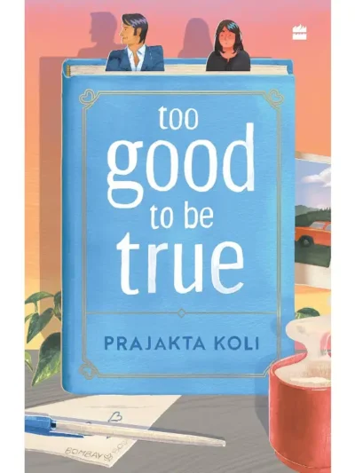 too good to be true book prajakta koli