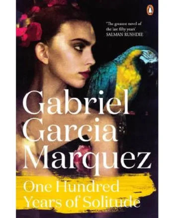 One Hundred Years of Solitude By Gabriel García Márquez