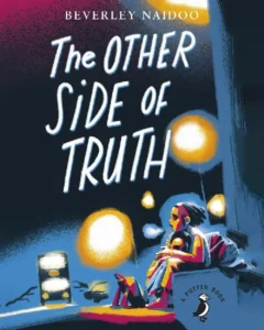 The Other Side of Truth By Beverley Naidoo