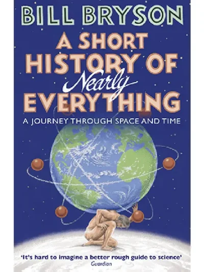 A Short History of Nearly Everything By Bill Bryson