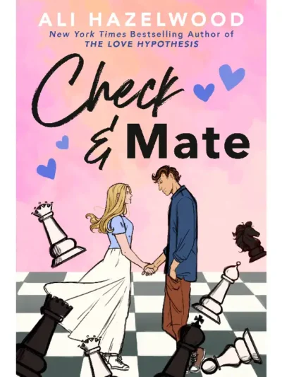 Check & Mate By Ali Hazelwood