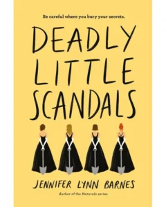 Deadly Little Scandals By Jennifer Lynn Barnes