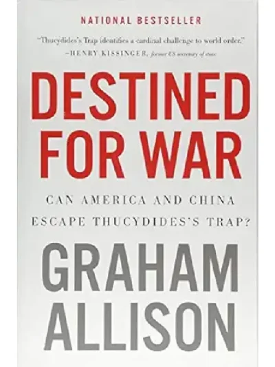 Destined for War By Graham Allison