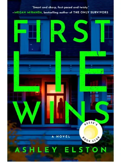 First Lie Wins By Ashley Elston