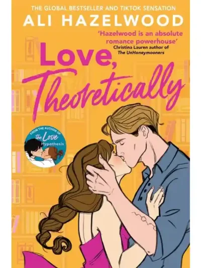 Love, Theoretically By Ali Hazelwood