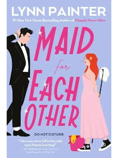 Maid for Each Other By Lynn Painter