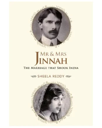 Mr. and Mrs. Jinnah By Sheela Reddy