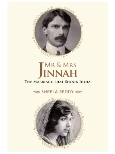 Mr. and Mrs. Jinnah By Sheela Reddy