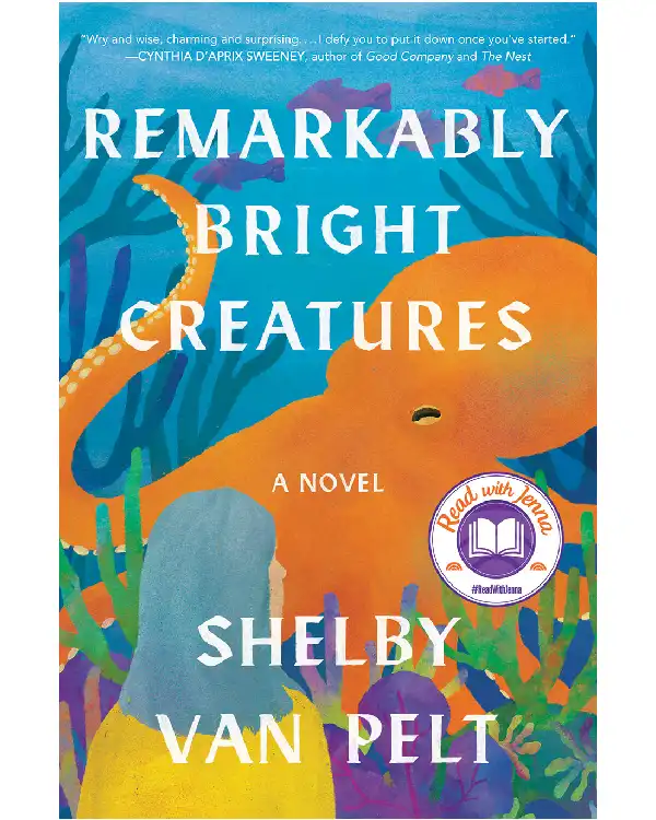 Remarkably Bright Creatures By Shelby Van Pelt Remarkably Bright Creatures By Shelby Van Pelt