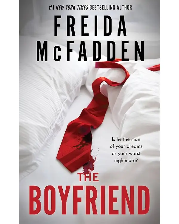 The Boyfriend By Freida McFadden The Boyfriend By Freida McFadden