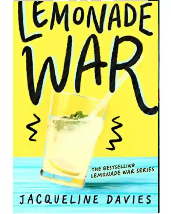 The Lemonade War By Jacqueline Davies The Lemonade War By Jacqueline Davies