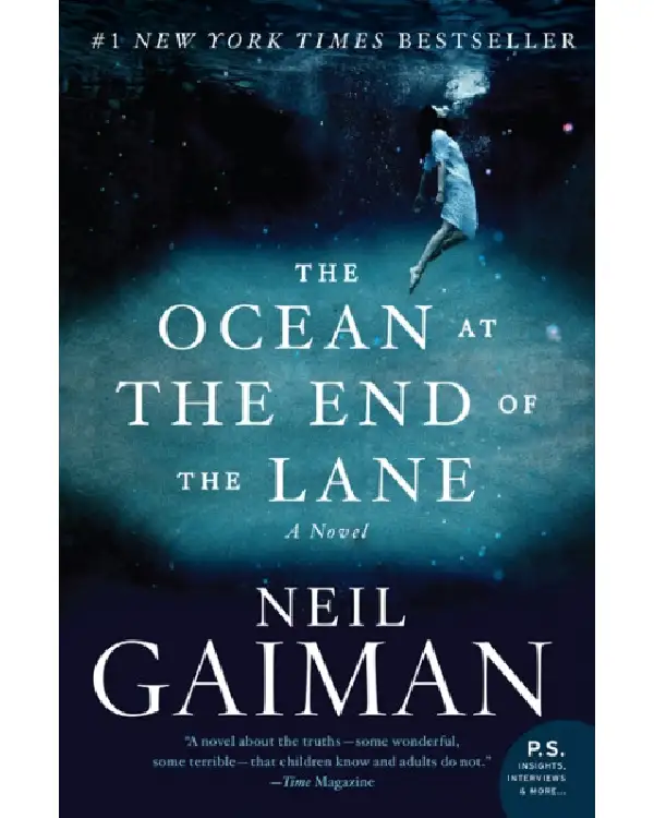 The Ocean at the End of the Lane By Neil Gaiman The Ocean at the End of the Lane By Neil Gaiman