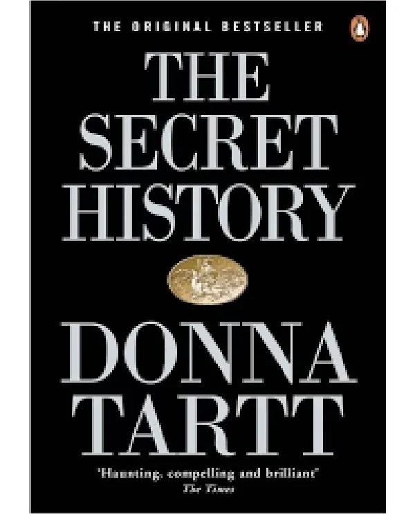 The Secret History By Donna Tartt The Secret History By Donna Tartt