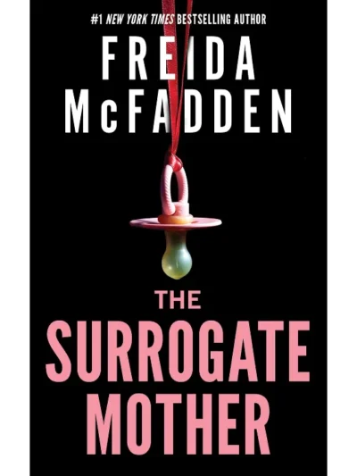 The Surrogate Mother By Freida McFadden